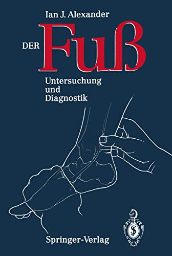 Der Fuß: Untersuchung und Diagnostik (German Edition) von Springer